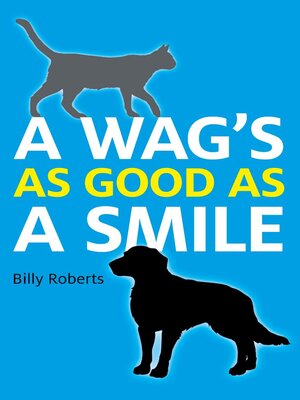 cover image of A Wag's As Good As A Smile